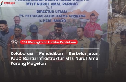 Sustainable Education Collaboration: PJUC Supports Infrastructure Development at MTs Nurul Amal Parang Magetan