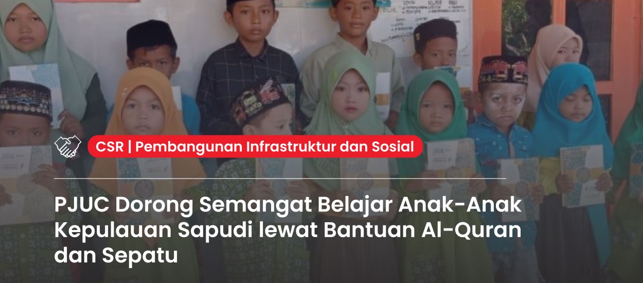 PJUC Encourages Learning Spirit of Sapudi Island Children through Quran and Shoe Donations
