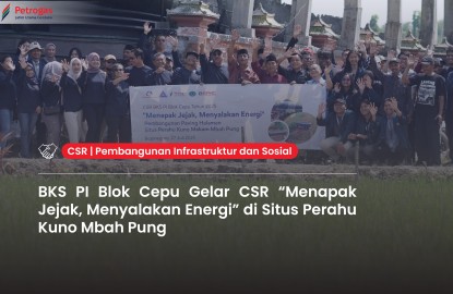 BKS PI Blok Cepu Holds CSR Program “Tracing Footsteps, Igniting Energy” at Mbah Pung Ancient Boat Site