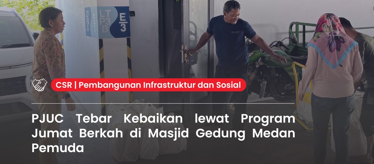 PJUC Spreads Kindness through Jumat Berkah Program at Gedung Medan Pemuda Mosque