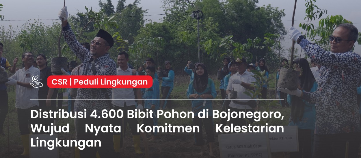 Distribution of 4,600 Tree Seedlings in Bojonegoro, A Concrete Commitment to Environmental Sustainability