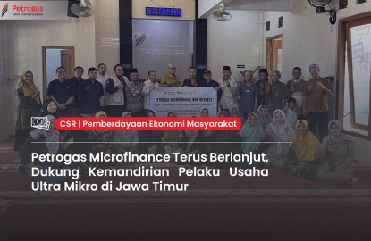 Petrogas Microfinance Terus Berlanjut, Dukung Kemandirian Pelaku Usaha Ultra Mikro di Jawa Timu
